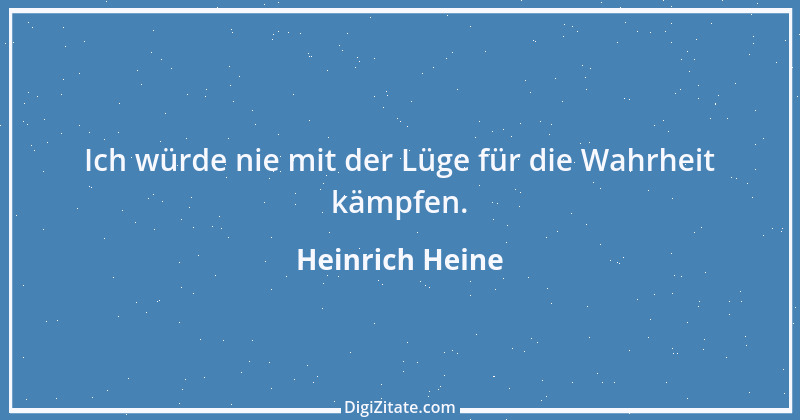 Zitat von Heinrich Heine 478