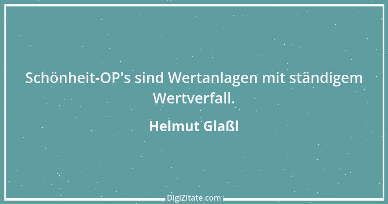 Zitat von Helmut Glaßl 515