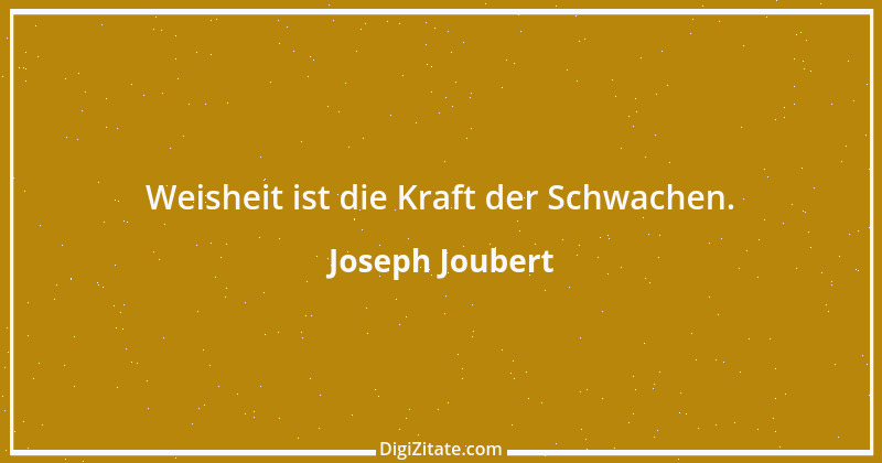 Zitat von Joseph Joubert 243