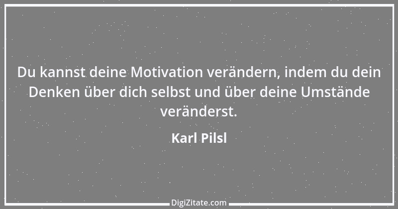 Zitat von Karl Pilsl 28