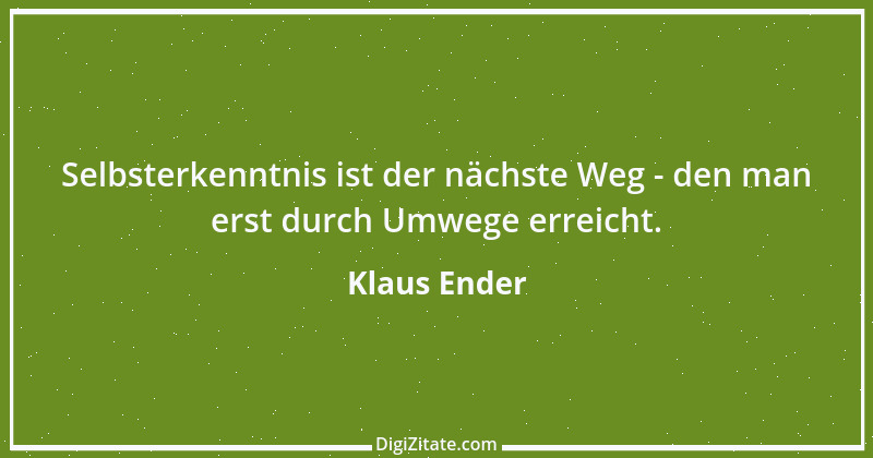 Zitat von Klaus Ender 236