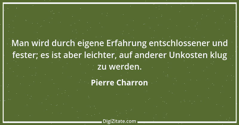 Zitat von Pierre Charron 3