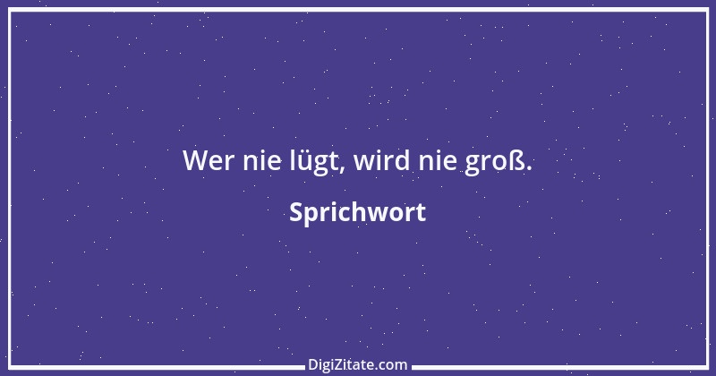 Zitat von Sprichwort 10555