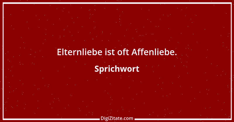 Zitat von Sprichwort 12555