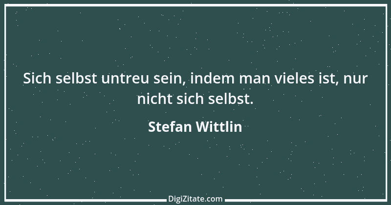 Zitat von Stefan Wittlin 272