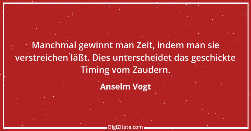 Zitat von Anselm Vogt 19