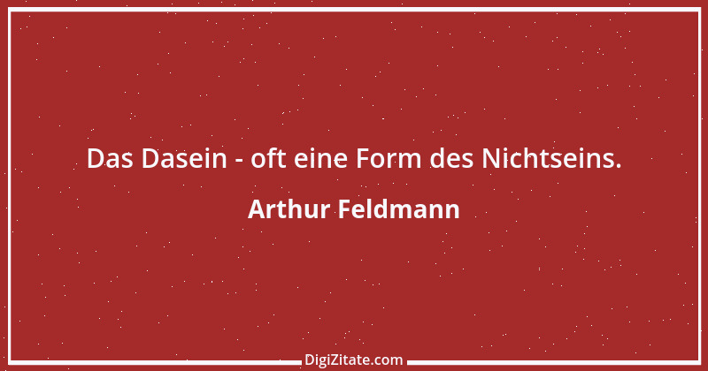 Zitat von Arthur Feldmann 72