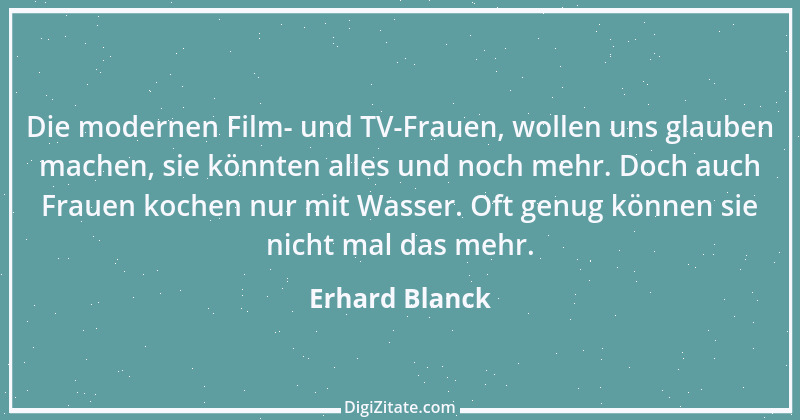 Zitat von Erhard Blanck 119