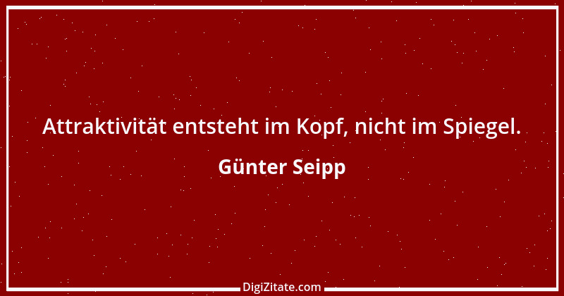 Zitat von Günter Seipp 52