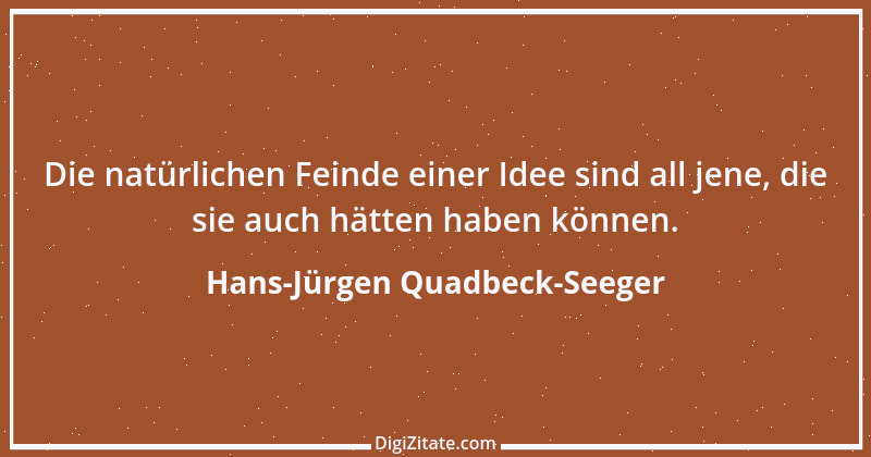 Zitat von Hans-Jürgen Quadbeck-Seeger 192