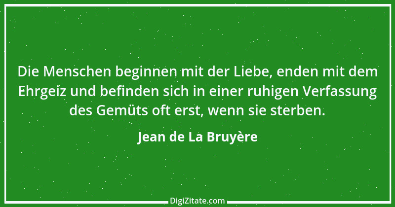 Zitat von Jean de La Bruyère 317