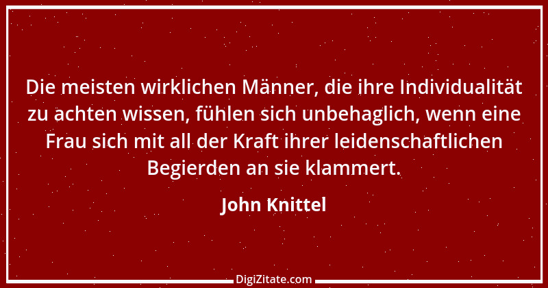 Zitat von John Knittel 140