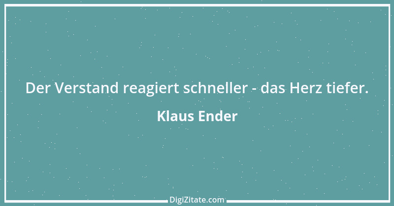 Zitat von Klaus Ender 237