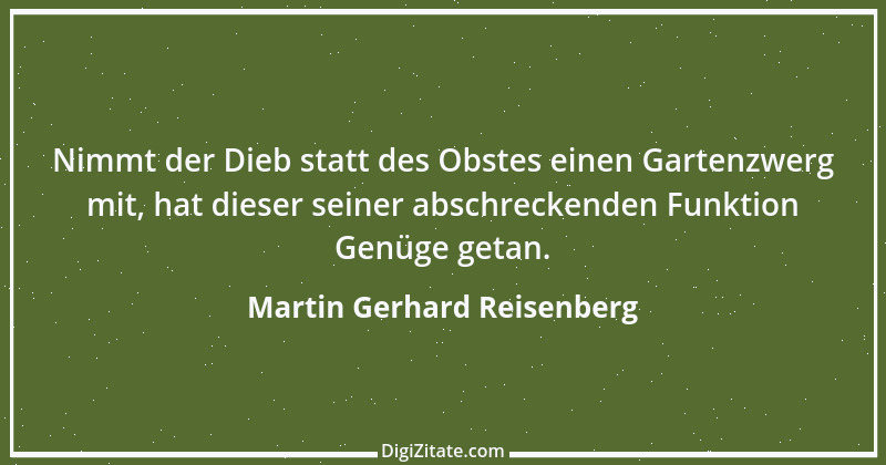 Zitat von Martin Gerhard Reisenberg 879