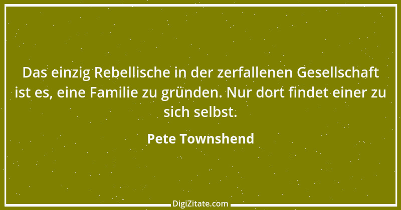 Zitat von Pete Townshend 1