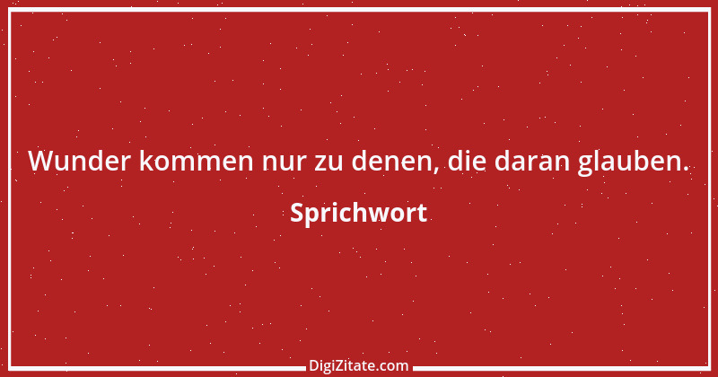 Zitat von Sprichwort 8556