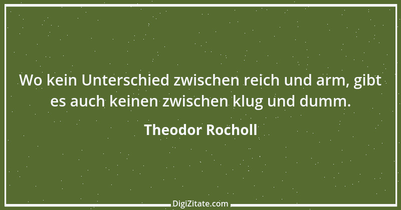 Zitat von Theodor Rocholl 1