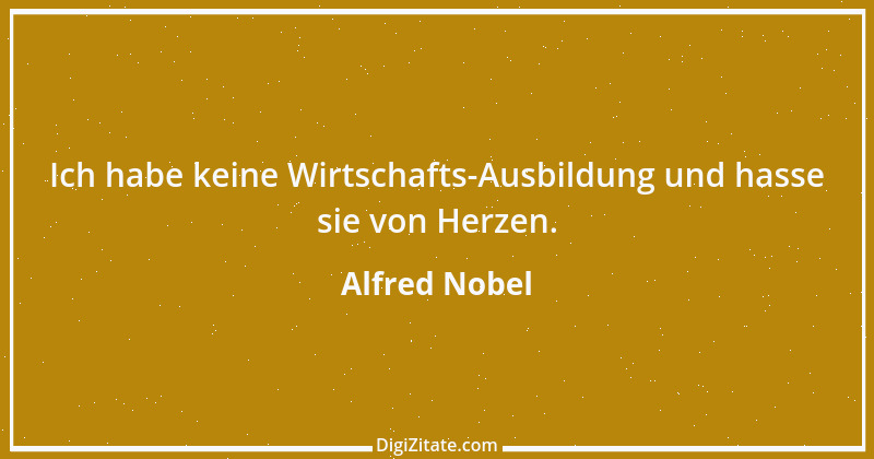 Zitat von Alfred Nobel 1