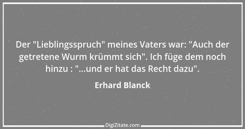 Zitat von Erhard Blanck 120