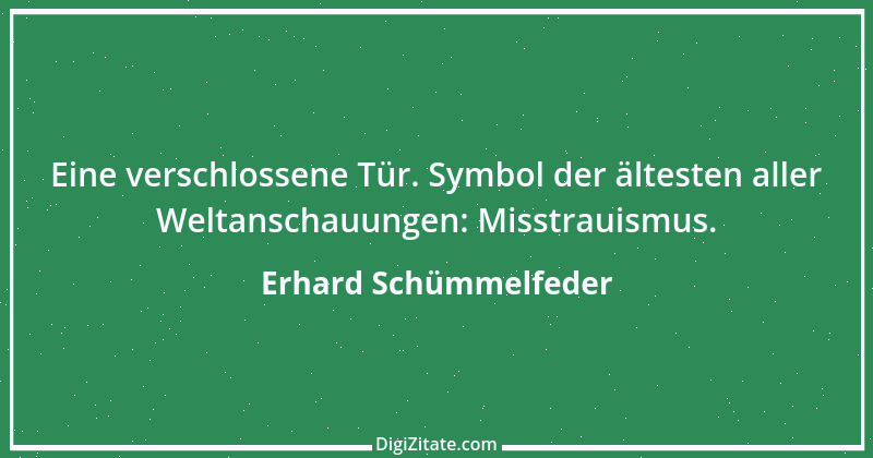 Zitat von Erhard Schümmelfeder 64