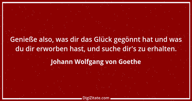 Zitat von Johann Wolfgang von Goethe 2565