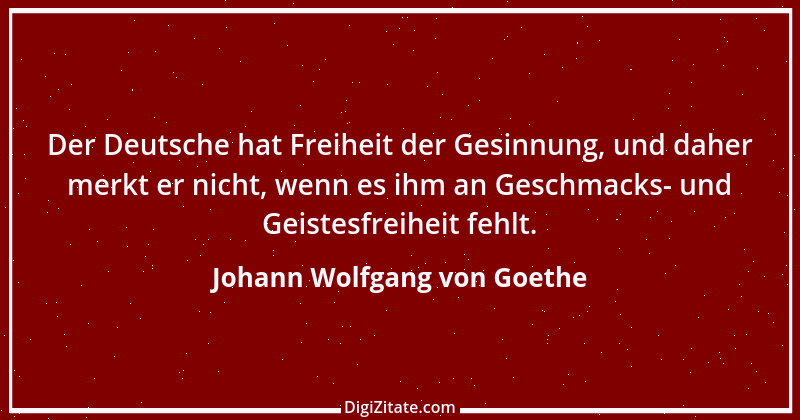 Zitat von Johann Wolfgang von Goethe 3565