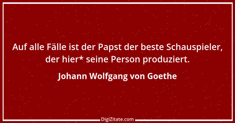 Zitat von Johann Wolfgang von Goethe 565