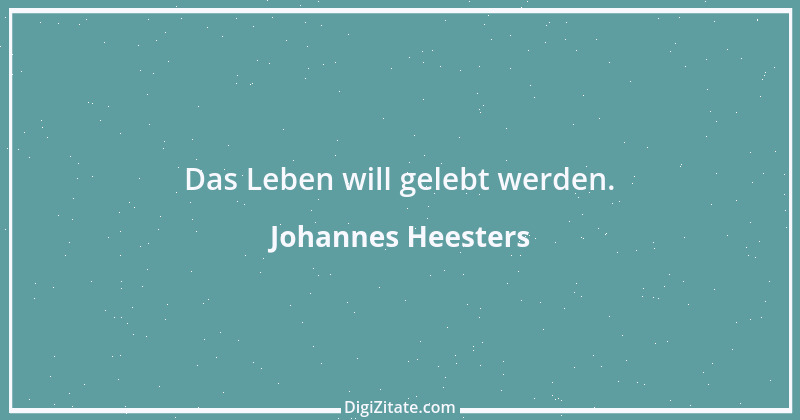 Zitat von Johannes Heesters 6