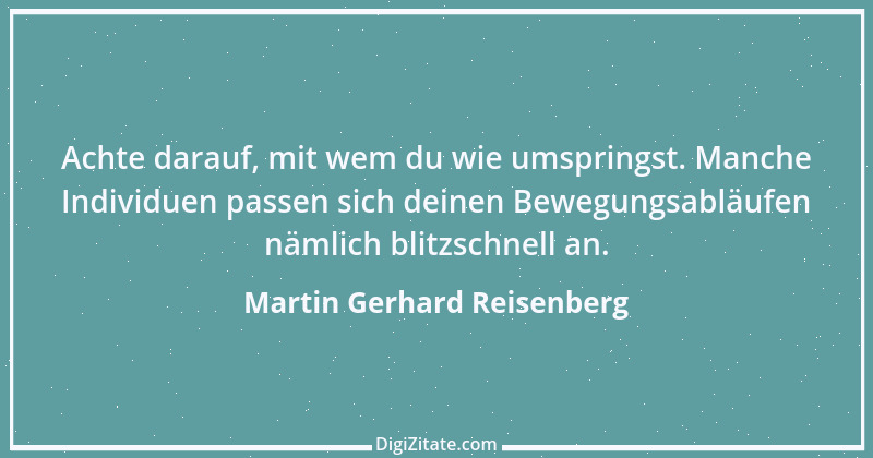 Zitat von Martin Gerhard Reisenberg 1880