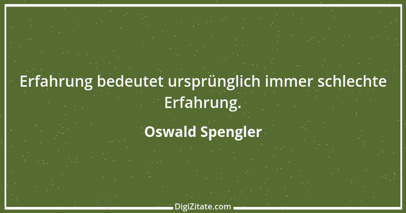 Zitat von Oswald Spengler 74