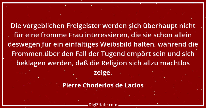 Zitat von Pierre Choderlos de Laclos 2