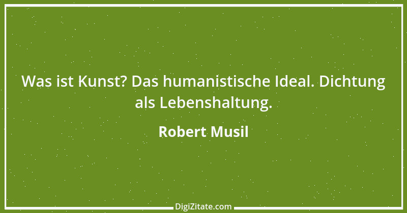 Zitat von Robert Musil 39