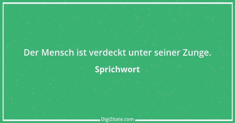 Zitat von Sprichwort 4557