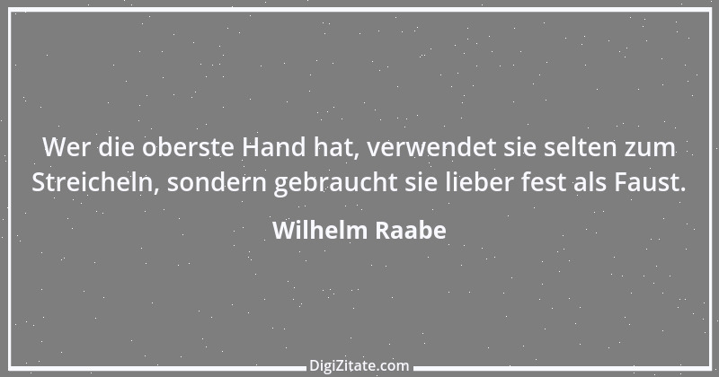 Zitat von Wilhelm Raabe 44