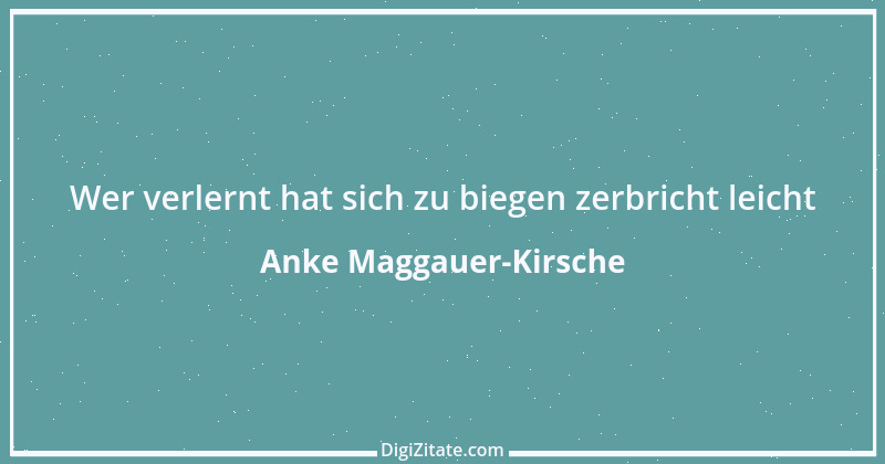 Zitat von Anke Maggauer-Kirsche 107