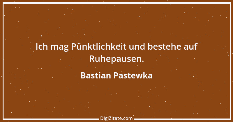 Zitat von Bastian Pastewka 5