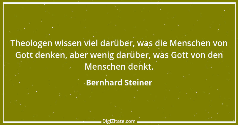 Zitat von Bernhard Steiner 4