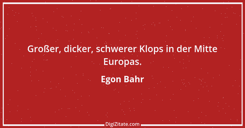 Zitat von Egon Bahr 1