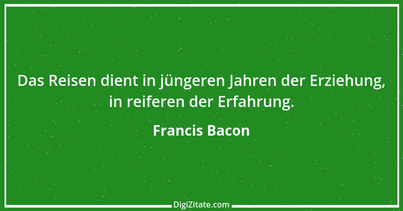 Zitat von Francis Bacon 64