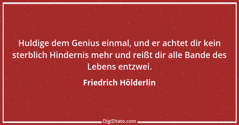 Zitat von Friedrich Hölderlin 320