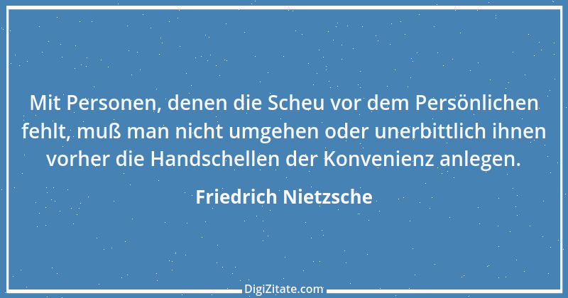 Zitat von Friedrich Nietzsche 1747