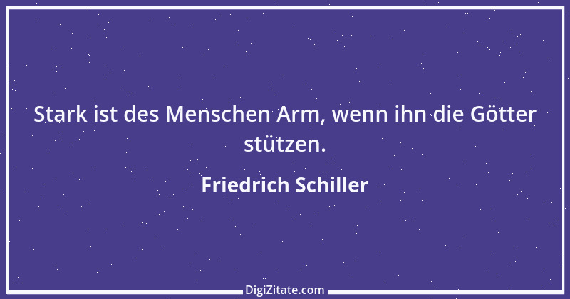 Zitat von Friedrich Schiller 327