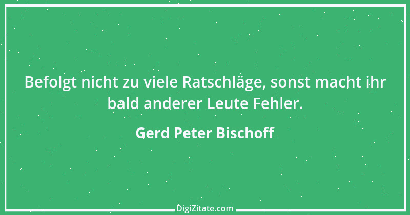 Zitat von Gerd Peter Bischoff 43