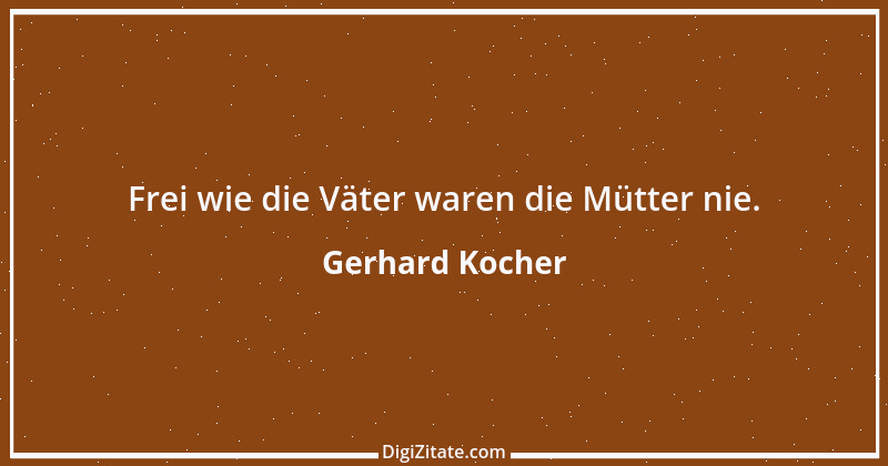 Zitat von Gerhard Kocher 319