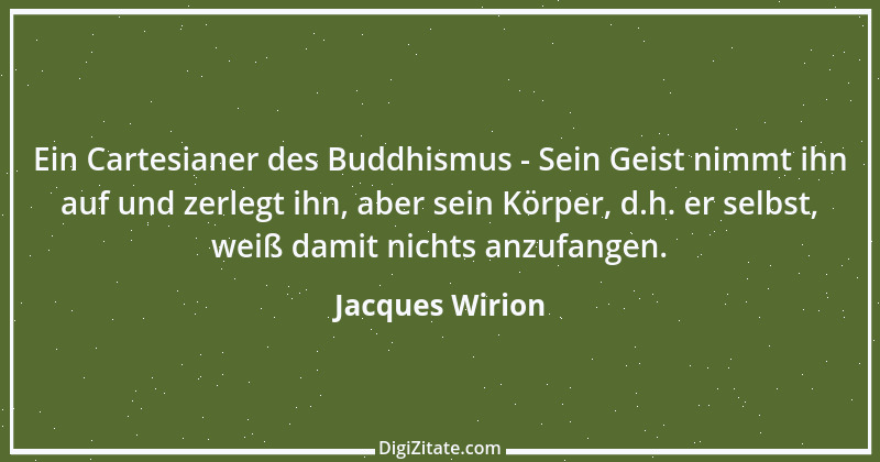 Zitat von Jacques Wirion 7