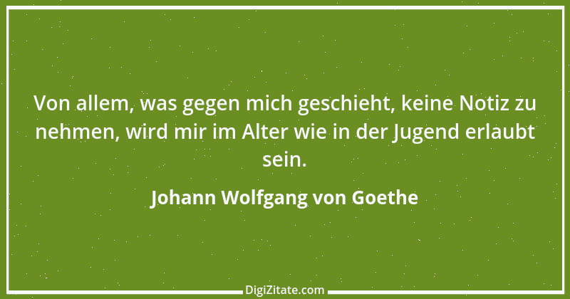 Zitat von Johann Wolfgang von Goethe 1810