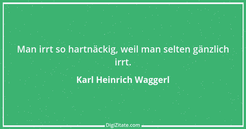 Zitat von Karl Heinrich Waggerl 28