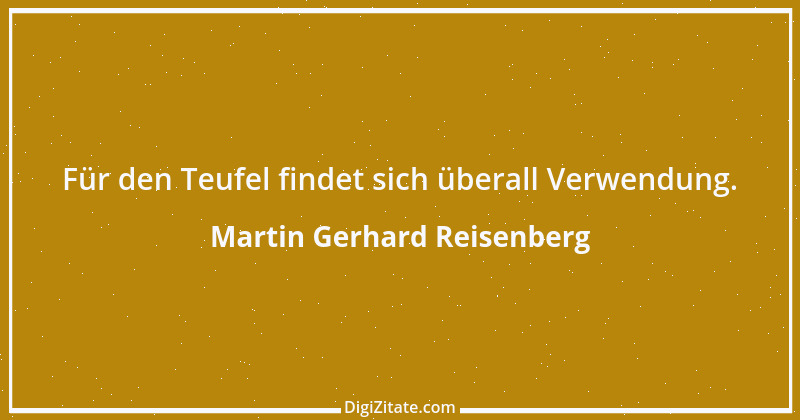 Zitat von Martin Gerhard Reisenberg 2125