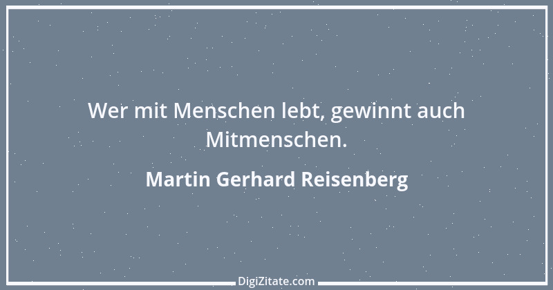 Zitat von Martin Gerhard Reisenberg 3125