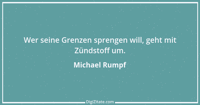 Zitat von Michael Rumpf 116